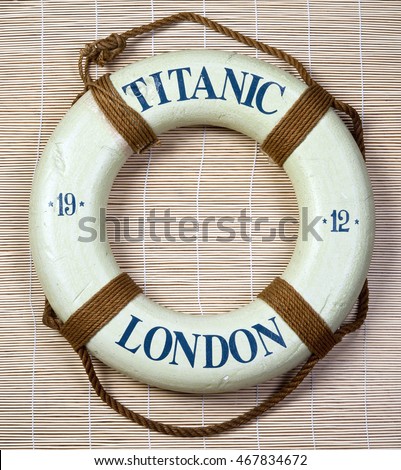 Titanic lifesaver with London and  date of 1912 on it.