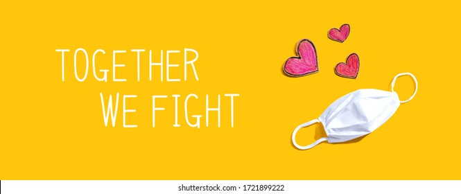 Together We Fight message with a face mask and heart drawings