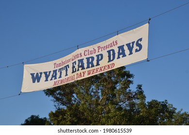 Tombstone Arizona 5-22-2021 Sign For Wyatt Earp Days