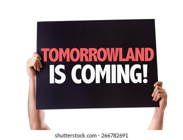 Tomorrowland Is Coming Card Isolated On White