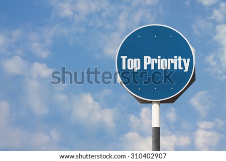 Top Priority Sign