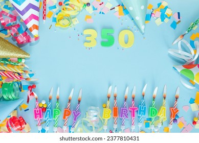 Top view card happy birthday with number  350. Copy space. Postcard holiday anniversary. Happy birthday multicolored background for mensto text, with a numeral with pretty decorations 