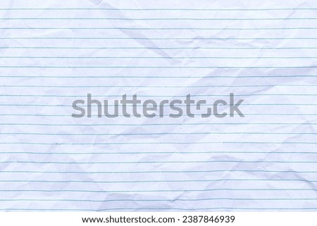 Top view empty rumpled lined paper with wrinkled. Notebook lined paper background and texture.