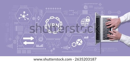 Top view of hands using laptop with symbol of vpn concept