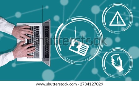 Top view of hands using laptop with symbol of phishing concept