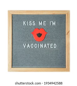 Top View On Letterboard With Words Kiss Me Im Vaccinated, White Background