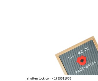 Top View On Letterboard With Words Kiss Me Im Vaccinated, White Background