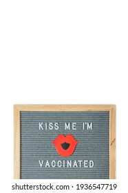 Top View On Letterboard With Words Kiss Me Im Vaccinated, White Background