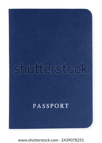 Top view of a passport in blue cover with passport lettering text, isolated on a white background. A symbol of travel for business or exploring distant lands, different cultures or a vacation.