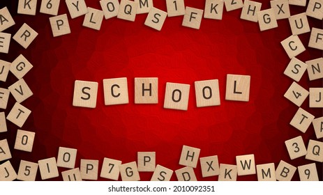 Top View Of Word School Written With Wooden Letters With Scattered Alphabet Letters In Background