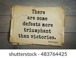  TOP-100.French writer and philosopher Michel de Montaigne quote.
There are some defeats more triumphant than victories.