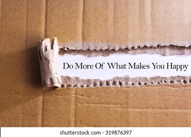 Torn paper box with word Do more of what makes you happy