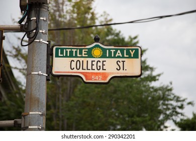 TORONTO, CANADA - 22ND JUNE 2015: A Sign For Little Italy On College Street In Toronto