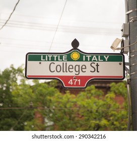 TORONTO, CANADA - 22ND JUNE 2015: A Sign For Little Italy On College Street In Toronto