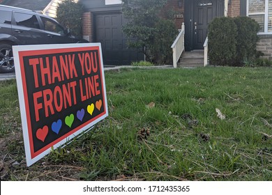Toronto, Canada Apr 22, 20: Thank You Front Line Sign In Front Of A House During Corona Virus Pandemic Outbreak Quarantine. Emergency Workers, First Responders, Health Care Workers Appreciation.