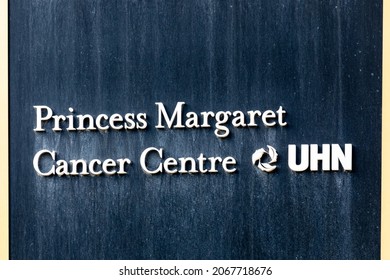 Toronto, Canada, November 1, 2021; Sign On The Exterior Wall Of The Princess Margaret Cancer Centre Hospital Of The University Health Network, UHN, In Toronto