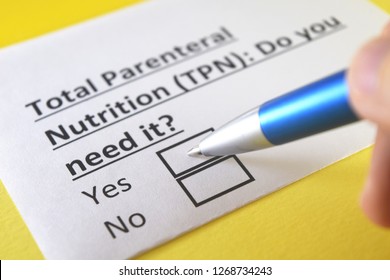 Total Parenteral Nutrition(TPN): Do You Need It? Yes Or No