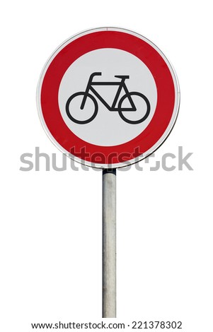 Traffic Sign entrance for cyclists disallowed isolated 