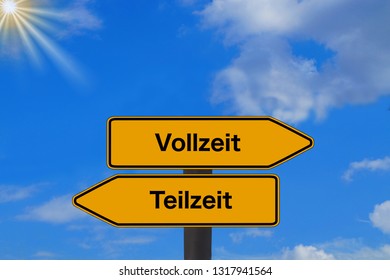 A Traffic Sign And German Words For Part Time And Full Time