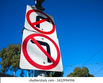 Traffic Sign Of No Left Turn And No Right Turn. Melbourne, Victoria, Australia.