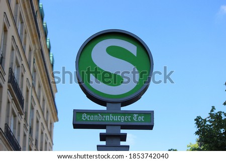 Similar – S-Bahn sign Brandenburg Gate, Berlin