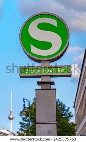 Similar – S-Bahn sign Brandenburg Gate, Berlin