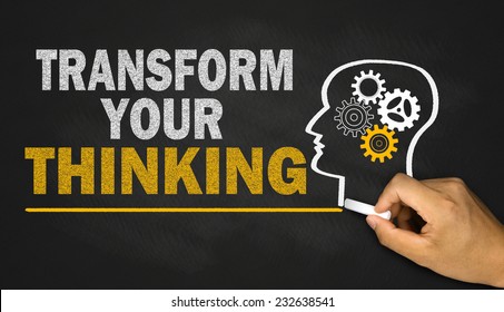 Transform Your Thinking Concept On Blackboard