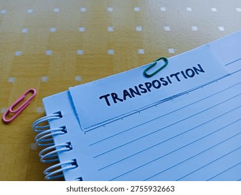 Transposition writting on table background. 