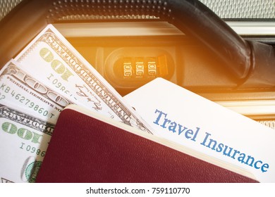 Travel Insurance Tag On Suitcase Near Numeric Combination Lock,passport And US Dollar. Travel Insurance Is Intended Cover Medical Expenses,cover Lost Luggage Flight Cancellation Or Accident