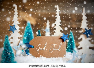 Trees, Snowflakes, Wooden Background, Label, God Jul Means Merry Christmas