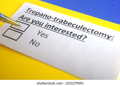 Trepano-trabeculectomy : Are you interested? yes or no