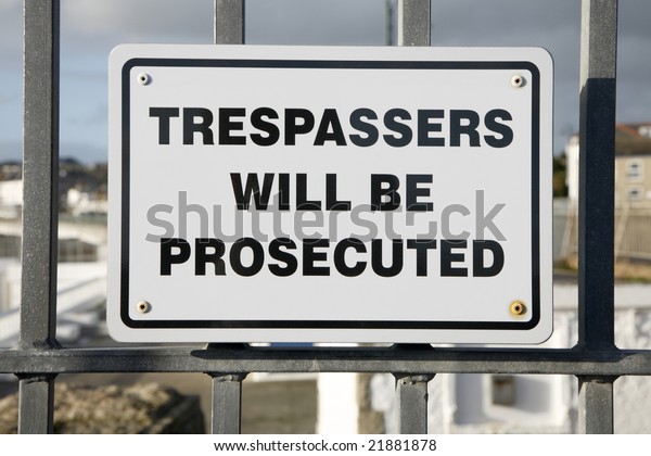 Trespassers Will Be Prosecuted Sign On Stock Photo Edit Now 21881878