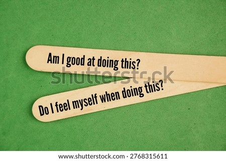 The trick is to ask yourself two simple questions are Am I good at doing this? Do I feel myself when doing this? developed a quick framework to help make sense of comfort zone type situations.