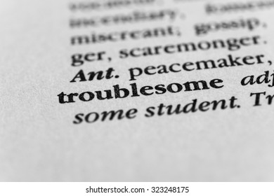 Troublesome