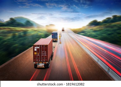 Truck Transport With Red Container On Highway Road At Sunset, Motion Blur Effect, Logistics Import Export Background And Cargo Transport Industry Concept