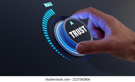 Trust in business and finance relationships. Trusted partner, contract, agreement or assurance concept. Confidence to work together, trustworthy company. Person turning knob to max value. - Shutterstock ID 2127342806