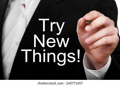 Try New Things!