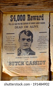 TUCSON AZ APRIL 24: Wanted Robert Leroy Parker Known As Butch Cassidy, Was An American Train, Bank Robber, And Leader Of The Wild Bunch Gang In The American Old West. On April 24 2014 In Tucson AZ