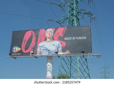 Tunis, Tunisia, 28 July 2022: Advertising Of The Tunisian Tennis Player, Ons Jabeur, On The Street. 