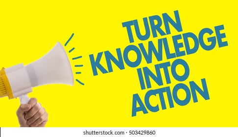 Turn Knowledge Into Action Stock Photo (Edit Now) 503429860