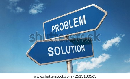 Two directional road signs with problem and solution options, symbolic crossroads under blue sky, decision-making concept, choosing between difficulties and resolutions represented by signpost choice