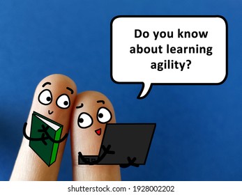 Two Fingers Are Decorated As Two Person. One Of Them Is Asking  Another If He Knows About Learning Agility.