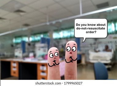 Two Fingers Are Decorated As Two Person. They Are Discussing About Do Not Resuscitate Order.