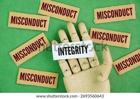 Two opposite words misconduct and integrity. Integrity is the quality of being honest and having strong moral and ethical principles, while misconduct is the violation of these principles and ethical 