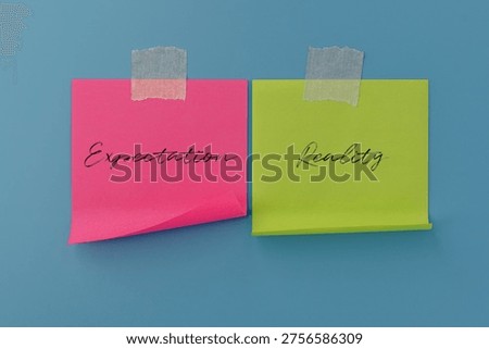 Two sticky notes with handwritten Expectation and Reality. Business results, comparison, performance evaluation, and strategic planning concept.