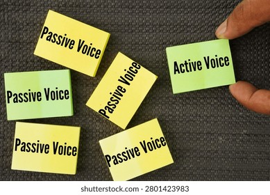 Two words Active Voice and Passive Voice. In the active voice, the subject of the sentence performs the action. In the passive voice, the subject receives the action.