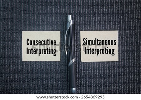 Two words Consecutive and Simultaneous Interpreting. primarily in the timing of the interpretation relative to the speaker's delivery