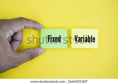 Two words fixed and variable. two fundamental types of costs that businesses use to analyze their expenses.