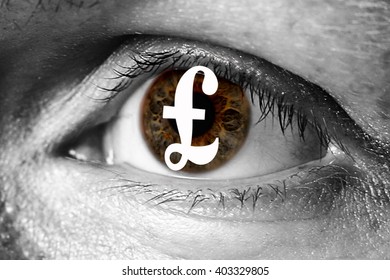 UK Pound Money Sign In Big Eye Extreme Greed Illegal Immigrant Closeup