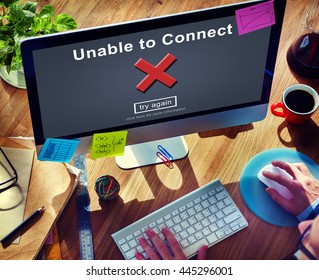 Unable to Connect Computer Failure Internet Concept